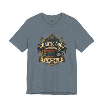 Chaotic Good Teacher T-Shirt – RPG Teacher Graphic Tee