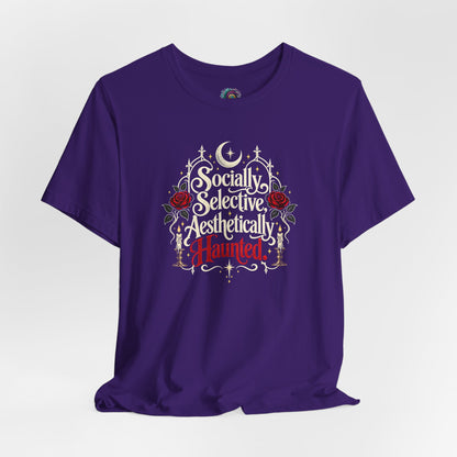 Socially Selective Aesthetically Haunted T-shirt - Gothic Humor Tee