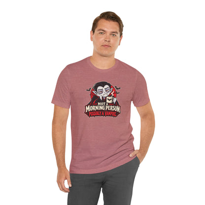 Not a Morning Person Possibly a Vampire T-Shirt – Funny Halloween Tee