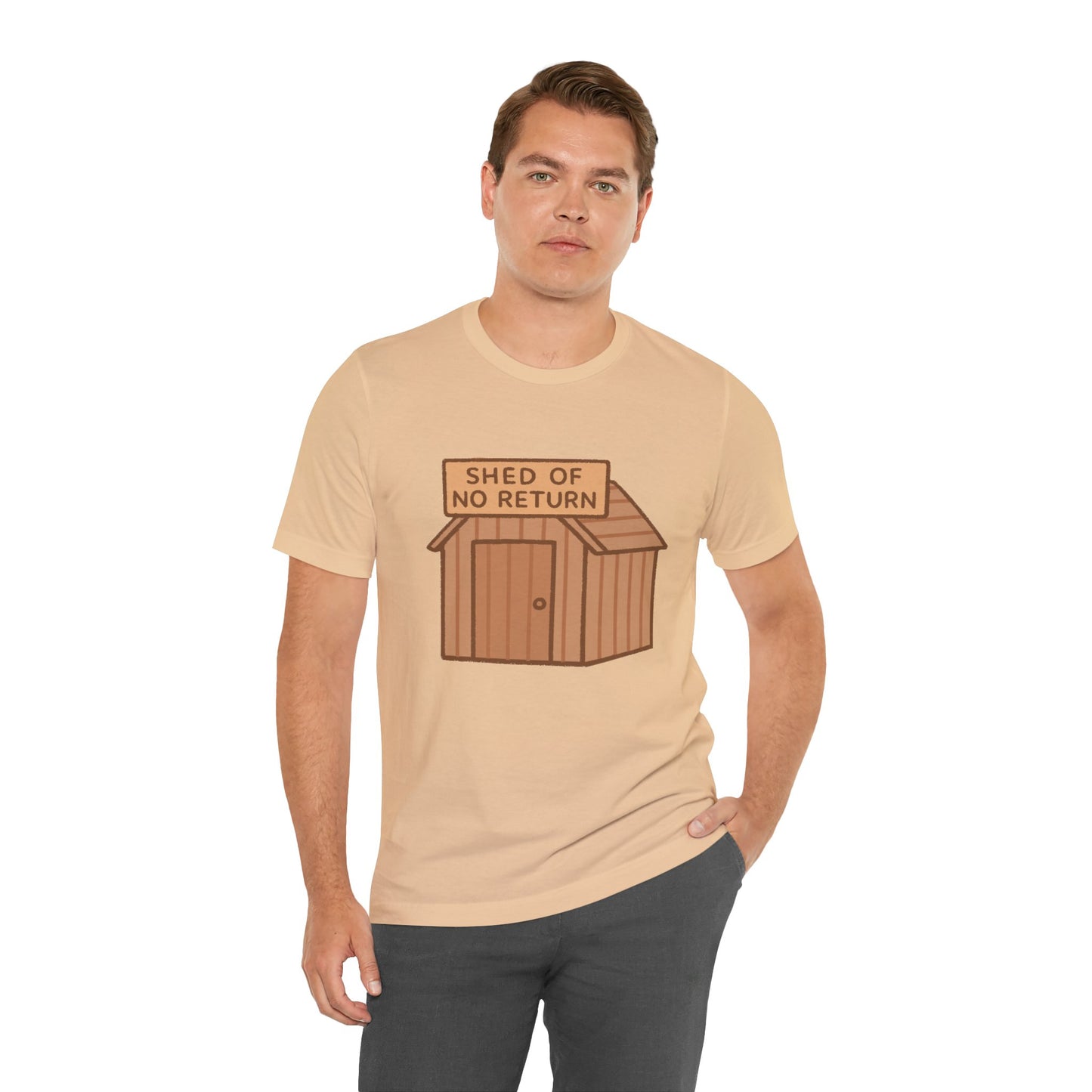 Shed of No Return T-Shirt – Meme & DIY Gardening Humor Tee