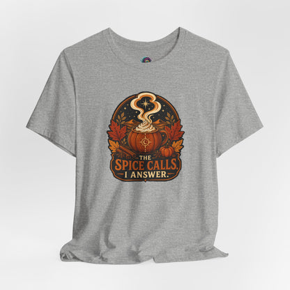 The Spice Calls I Answer T-shirt - WItchy Pumpkin Spice Fall Tee