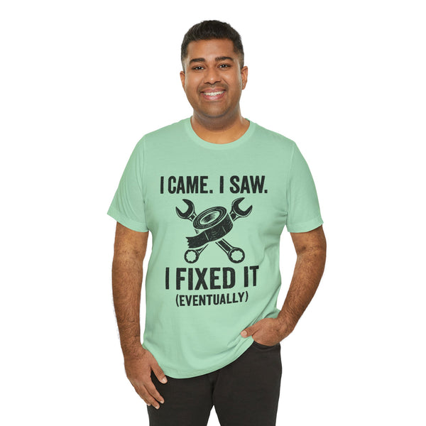 Mint green crew-neck T-shirt with black “I came, I saw. I fixed it (eventually)” print