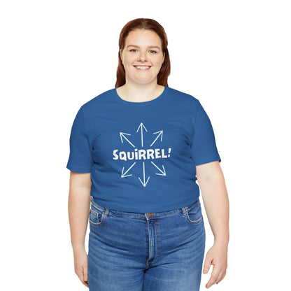 Squirrel! Distracted Mind T-Shirt – Funny Attention Graphic Tee
