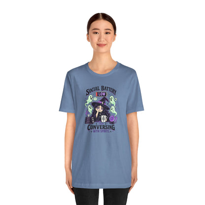 Social Battery Low From Conversing With Spirits T-Shirt