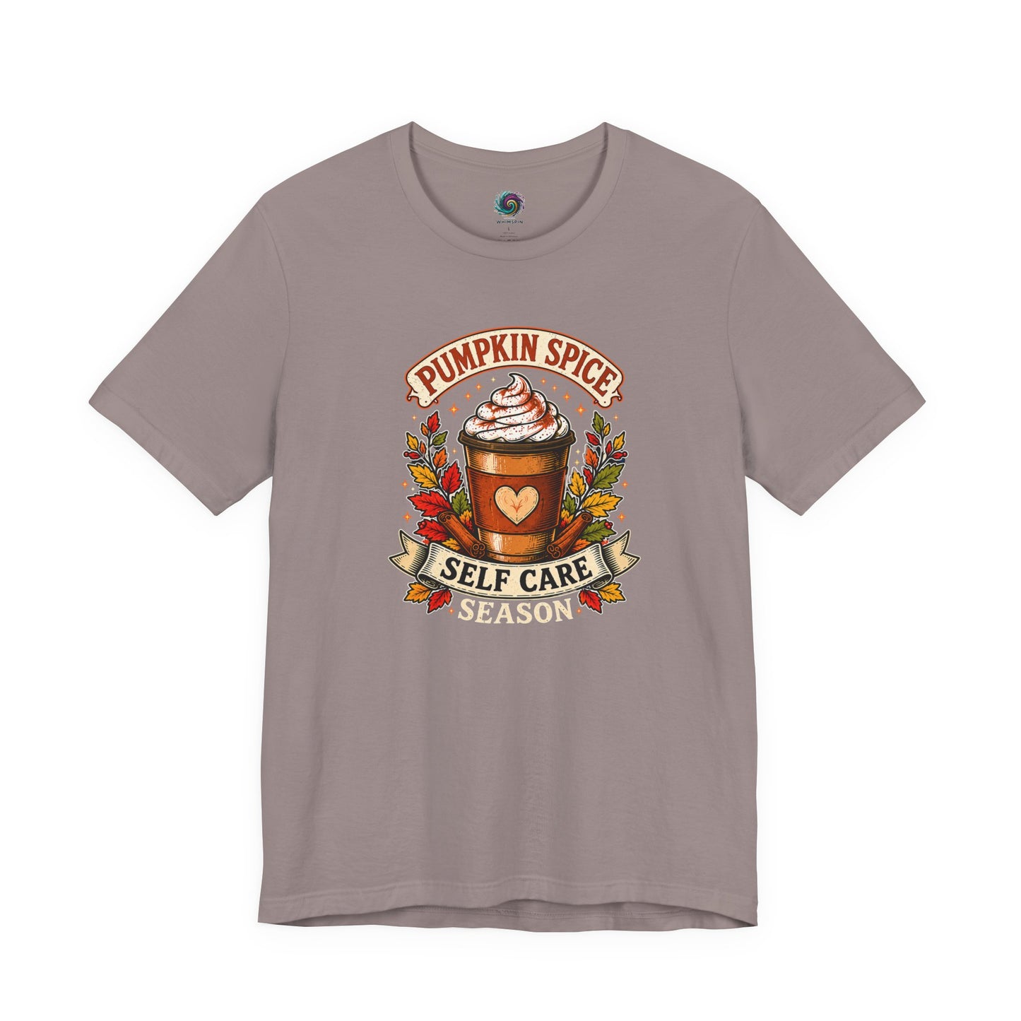 Pumpkin Spice Self Care Season T-Shirt – Funny Fall Coffee Tee