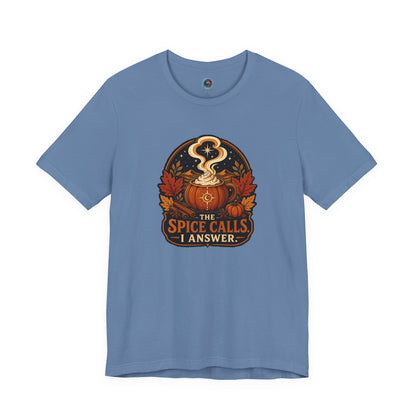 The Spice Calls I Answer T-shirt - WItchy Pumpkin Spice Fall Tee