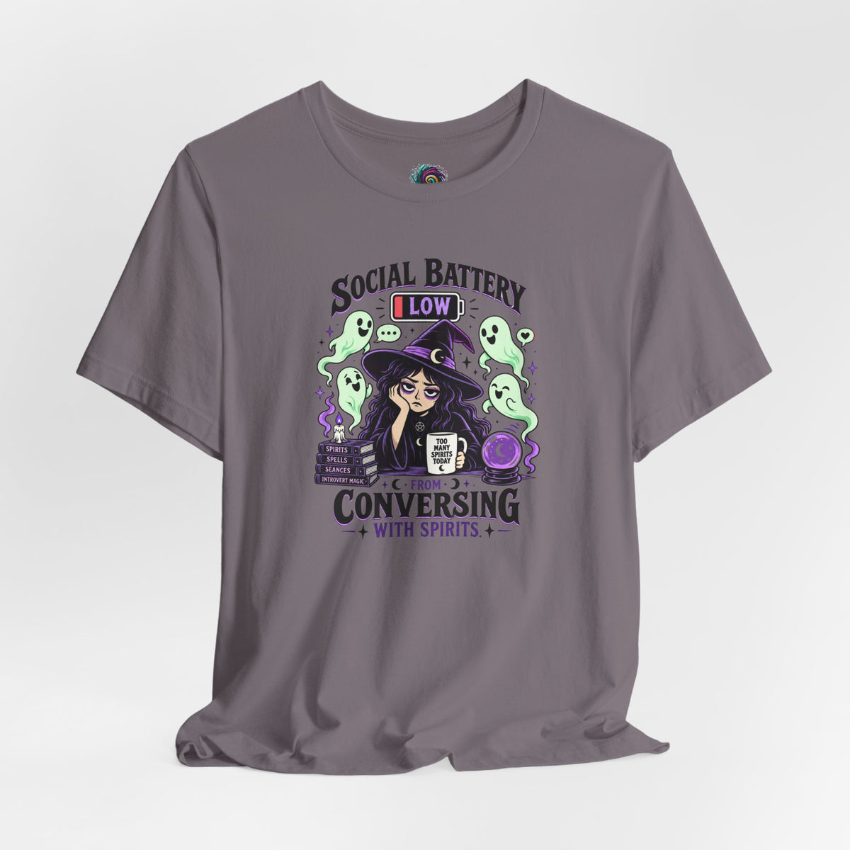 Social Battery Low From Conversing With Spirits T-Shirt