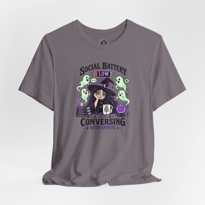 Social Battery Low From Conversing With Spirits T-Shirt