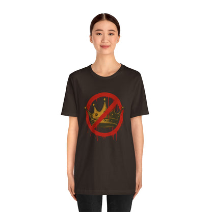 No Kings T-Shirt – Anti-Monarchy Protest Tee for Global Rebels