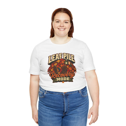 Leaf Pile Recovery Mode T-Shirt – Funny Fall Leaves Tee