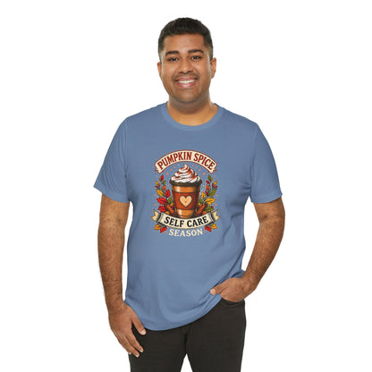 Pumpkin Spice Self Care Season T-Shirt – Funny Fall Coffee Tee