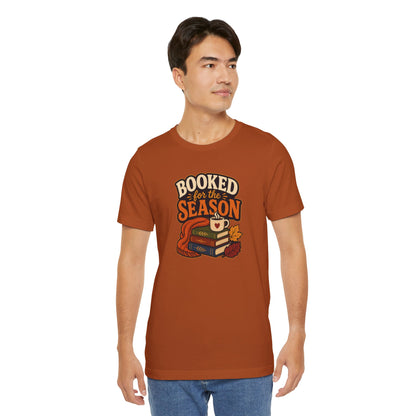 Booked for the Season T-Shirt – Cozy Fall Book Lover Tee