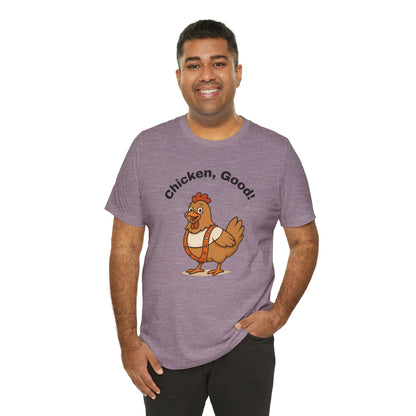 Chicken Good” Shirt – Sci-Fi Parody for Cult Movie Fans
