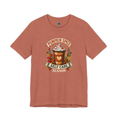 Pumpkin Spice Self Care Season T-Shirt – Funny Fall Coffee Tee