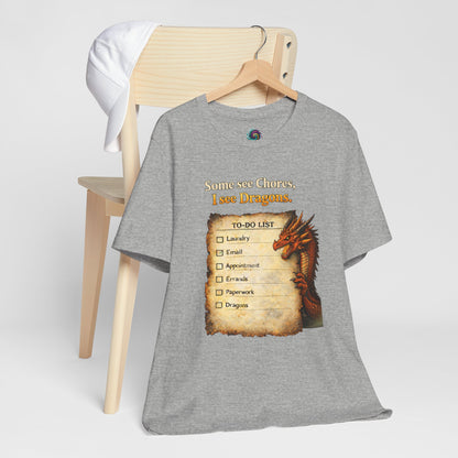 Some See Chores I See Dragons T-Shirt – Funny Fantasy Tee