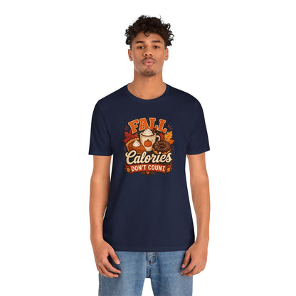 Fall Calories Don’t Count T-Shirt – Funny Pumpkin Spice Food Tee