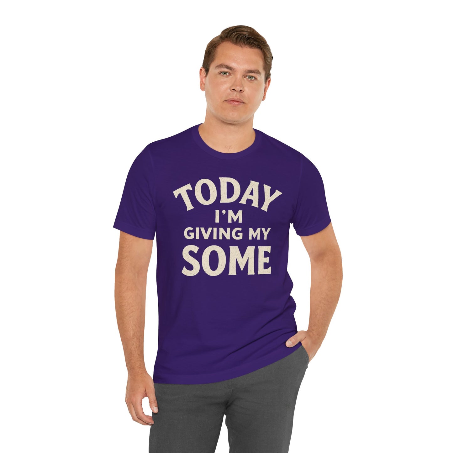 Today I’m Giving My Some T-Shirt – Funny Low-Energy Graphic Tee