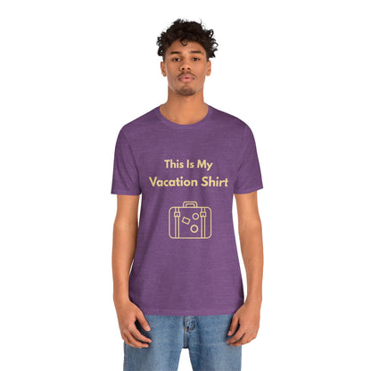 This Is My Vacation T-Shirt – Summer Travel Tee for Wanderers - WhimSpin - https://whimspin.com