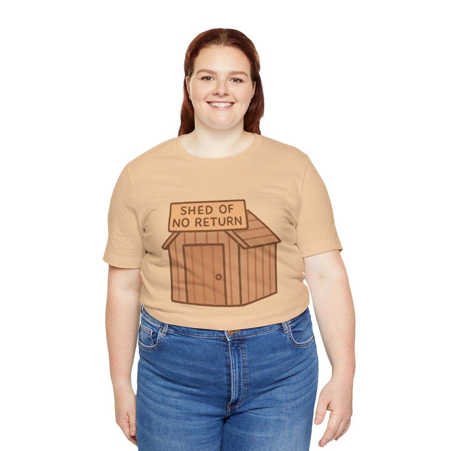 Shed of No Return T-Shirt – Meme & DIY Gardening Humor Tee