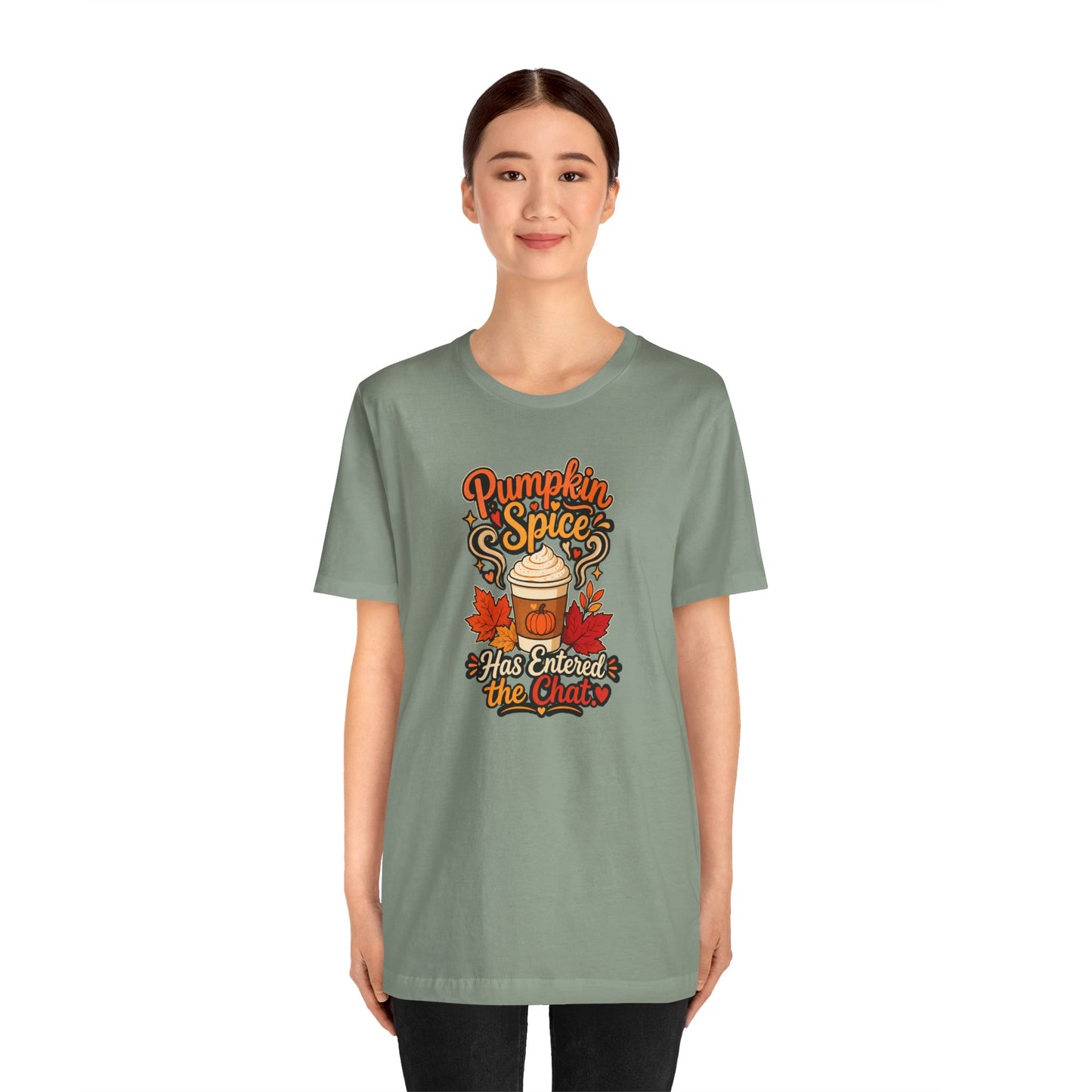 Pumpkin Spice Has Entered the Chat T-shirt - Funny Fall Coffee Tee