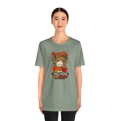 Pumpkin Spice Has Entered the Chat T-shirt - Funny Fall Coffee Tee