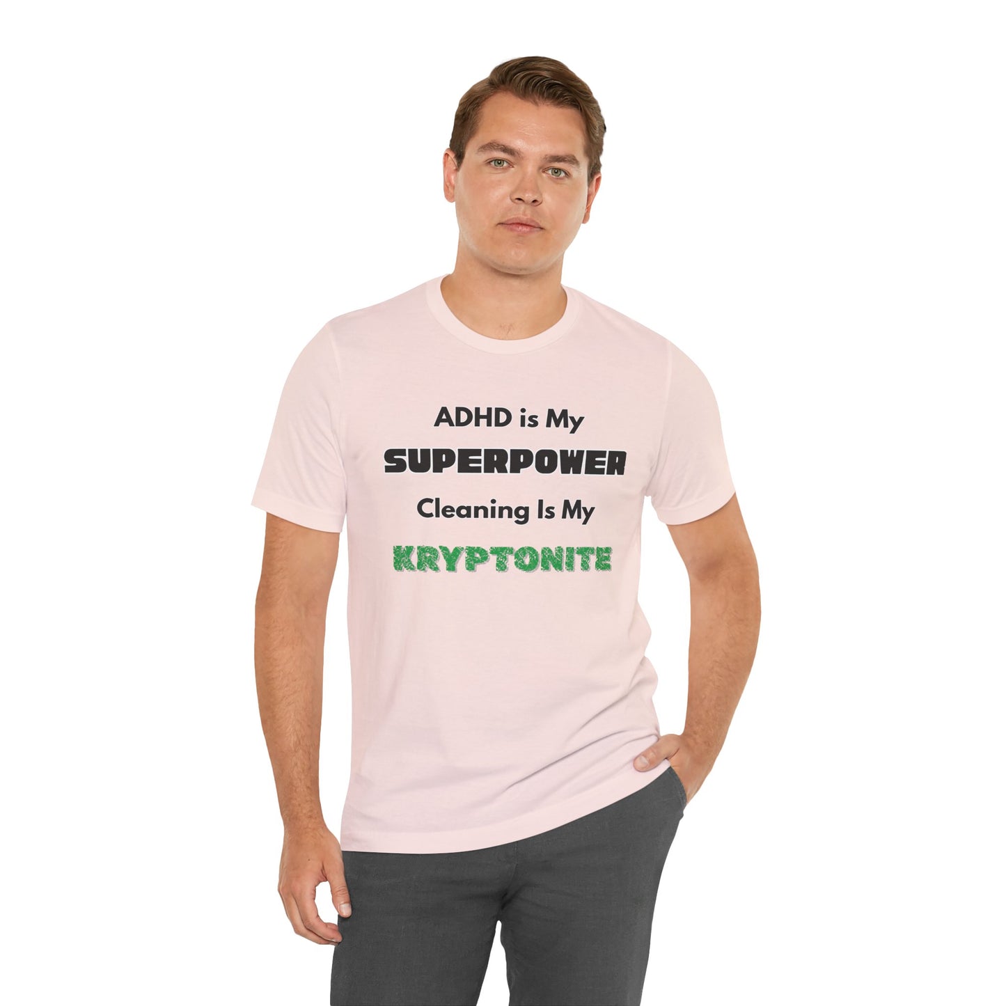 ADHD Cleaning Kryptonite T-Shirt – Funny Shirt for Neurodivergent Humor
