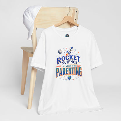 Rocket Science Parenting T-Shirt – Funny Aerospace Parent Tee
