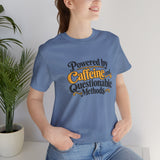 Blue crewneck T-shirt with multicolor “Powered by Caffeine and Questionable Methods” graphic