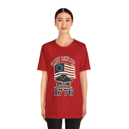 Party Like It’s 1776 T-Shirt – Revolutionary Spirit USA Tee