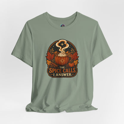 The Spice Calls I Answer T-shirt - WItchy Pumpkin Spice Fall Tee