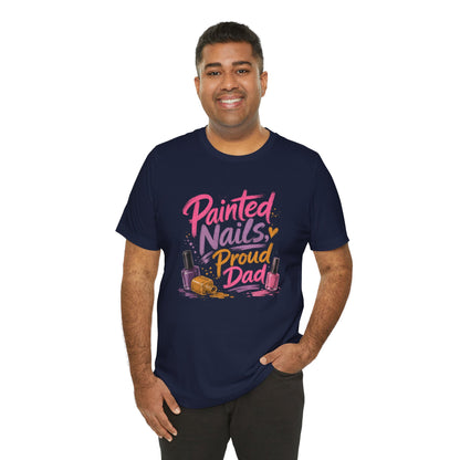 Painted Nails Proud Dad T-Shirt – Girl Dad Father’s Day Tee