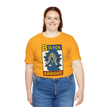 B is for Banshee T-Shirt – Funny Halloween Legend Alphabet Tee