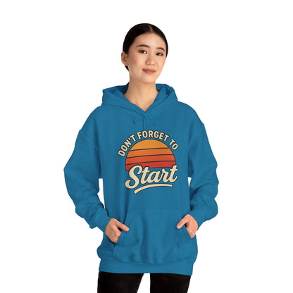 Don't Forget to Start Hoodie — Retro Sunrise Motivational Sweatshirt