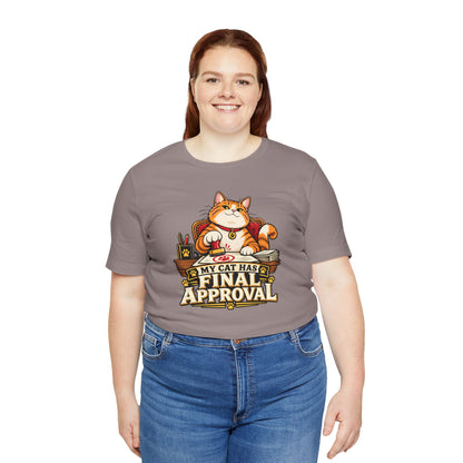 My Cat Has Final Approval T-Shirt – Funny Cat Boss Tee