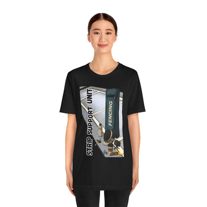 Strip Support Unit T-Shirt – Funny Fencing Parent Shirt for Tournament Days