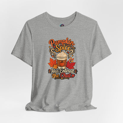 Pumpkin Spice Has Entered the Chat T-shirt - Funny Fall Coffee Tee