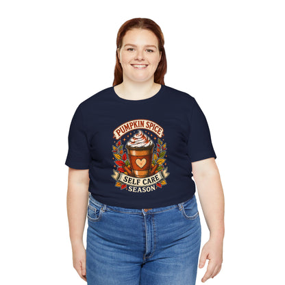 Pumpkin Spice Self Care Season T-Shirt – Funny Fall Coffee Tee