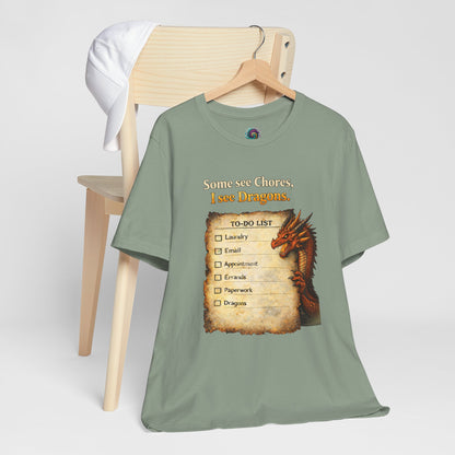 Some See Chores I See Dragons T-Shirt – Funny Fantasy Tee
