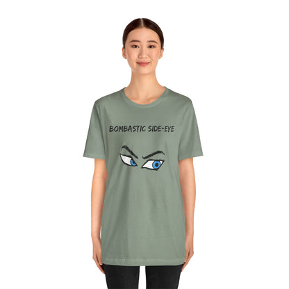 Bombastic Side-Eye T-Shirt – Comic Book Style Meme Graphic Tee