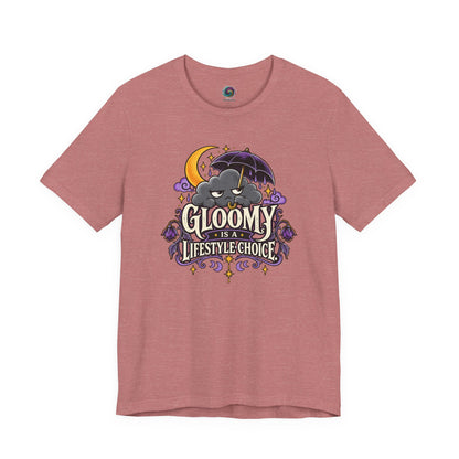 Gloomy Is a Lifestyle Choice T-Shirt – Funny Goth Halloween Tee