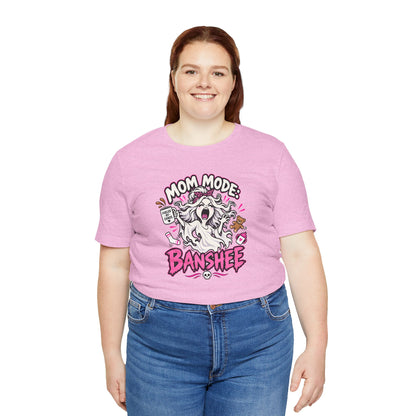 Mom Mode Banshee T-Shirt – Funny Chaotic Mom Halloween Tee