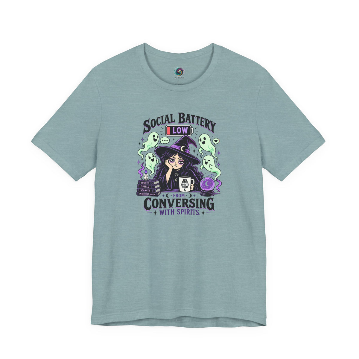 Social Battery Low From Conversing With Spirits T-Shirt