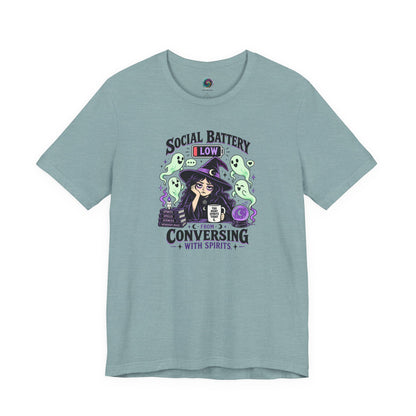 Social Battery Low From Conversing With Spirits T-Shirt