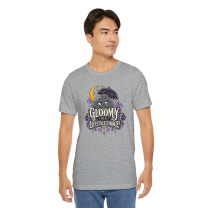 Gloomy Is a Lifestyle Choice T-Shirt – Funny Goth Halloween Tee