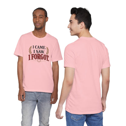 I Came, I Saw, I Forgot T-Shirt – Funny ADHD-Inspired Tee