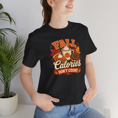 Fall Calories Don’t Count T-Shirt – Funny Pumpkin Spice Food Tee