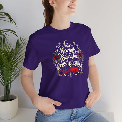 Socially Selective Aesthetically Haunted T-shirt - Gothic Humor Tee