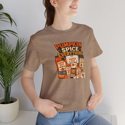 Pumpkin Spice Everything T-Shirt – Funny Fall Trend Parody Tee