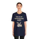 Navy snow-blowing slogan T-shirt with centered “THIS IS MY SNOW-BLOWING SHIRT” graphic