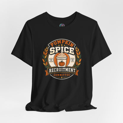 Pumpkin Spice Recruitment Committee T-Shirt – Funny Fall Tee